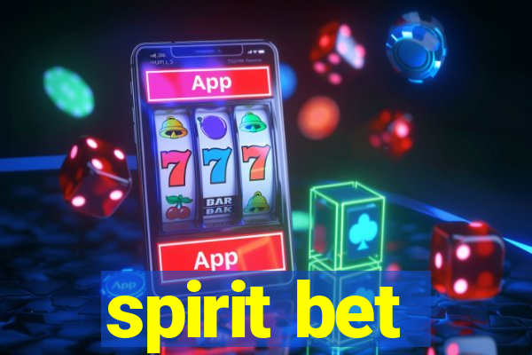 spirit bet